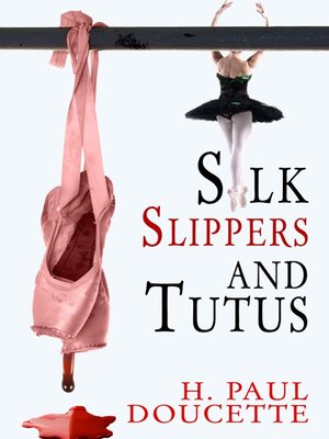 cover image of Silk Slippers and Tutus